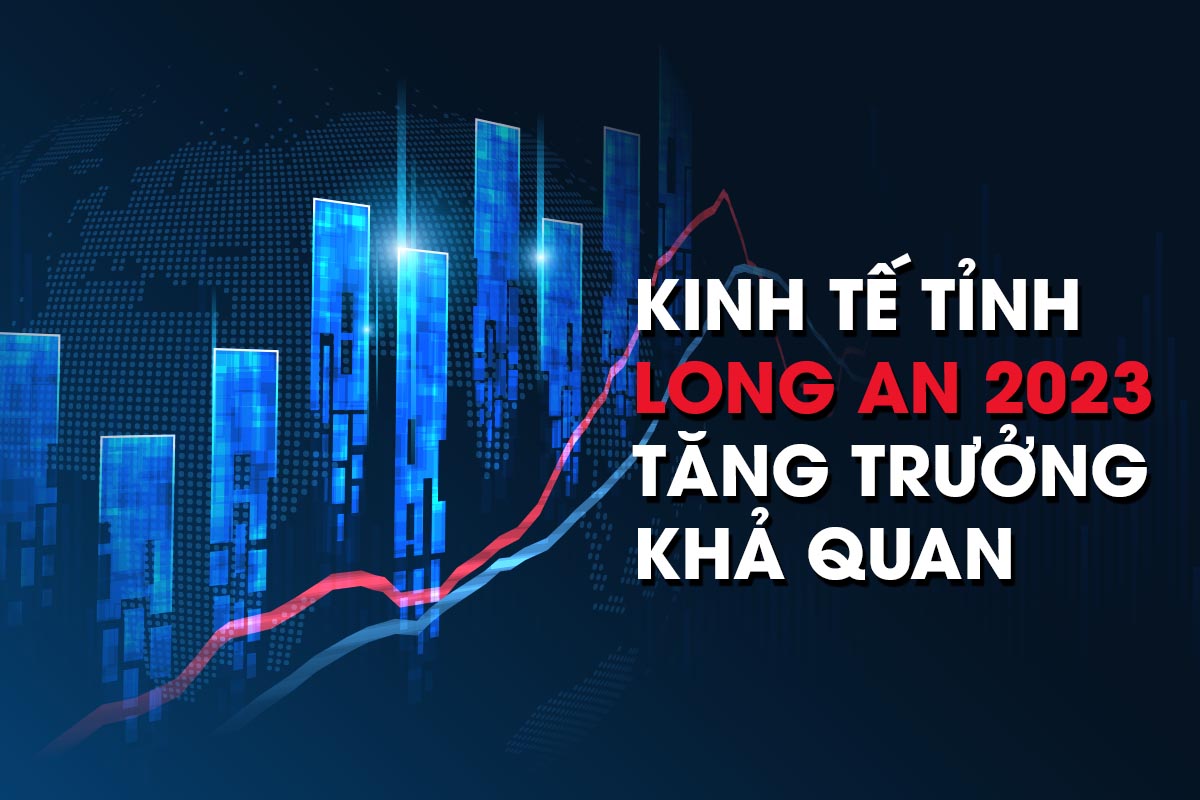 Kinh tế tỉnh Long An 2023 tăng trưởng khả quan